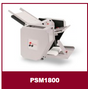 PSM 1800 Folder Sealer - Choice Checks