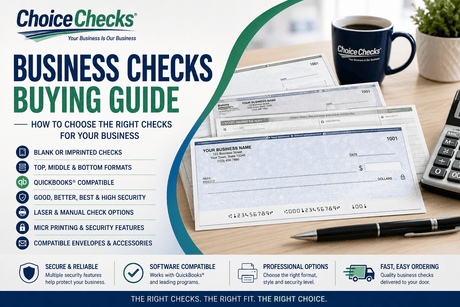 Business Checks Buying Guide: How to Choose the Right Checks for Your Business
