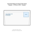 Imprinted Reply Envelope Side Seam Canary – 3-9/16 x 6-1/8 – Canary product image